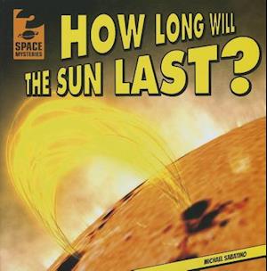 How Long Will the Sun Last?