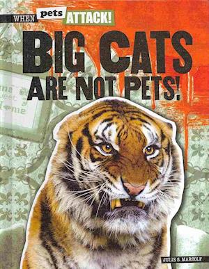 Big Cats Are Not Pets!