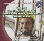 Meet the Construction Worker/Conoce a Los Trabajadores de La Construccion
