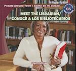 Meet the Librarian/Conoce a Los Bibliotecarios