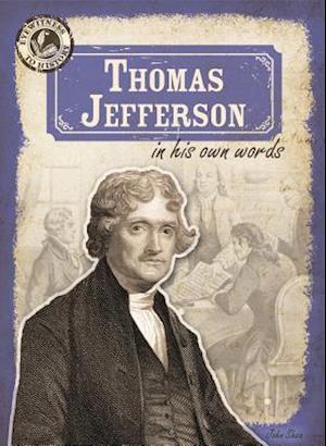 Thomas Jefferson in His Own Words