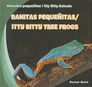 Ranitas Pequenitas/Itty Bitty Tree Frogs