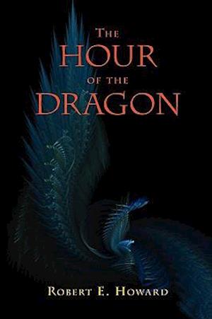 The Hour of the Dragon (Conan the Conqueror)