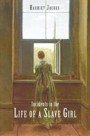 Incidents in the Life of a Slave Girl