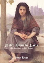 Notre-Dame de Paris (the Hunchback of Notre-Dame)