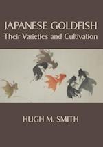 Japanese Goldfish: Their Varieties and Cultivation 