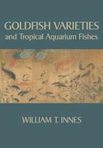 Goldfish Varieties and Tropical Aquarium Fishes