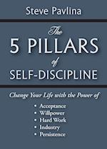 The 5 Pillars of Self-Discipline