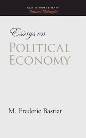 Essays on Political Economy