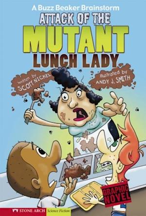 Attack of the Mutant Lunch Lady