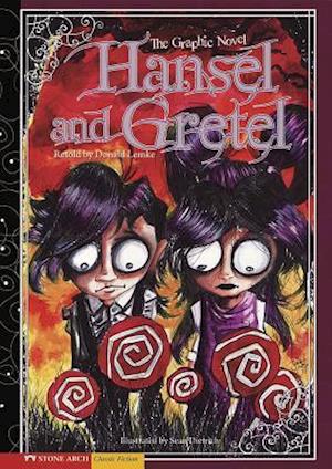 Hansel and Gretel: The Graphic Novel