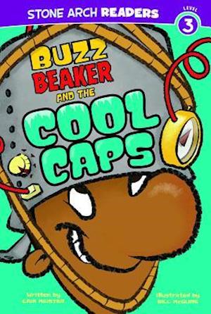 Buzz Beaker and the Cool Caps