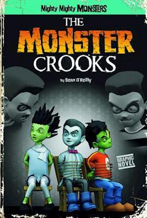 The Monster Crooks