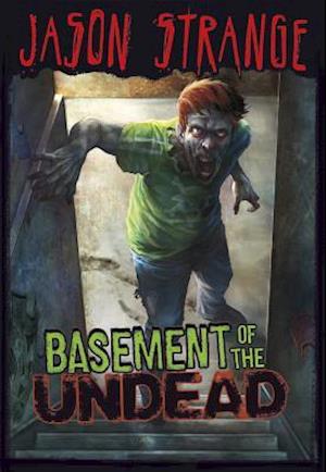 Basement of the Undead (Jason Strange)