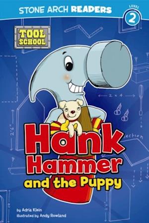 Hank Hammer and the Puppy