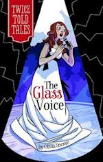 The Glass Voice
