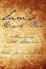 Sam's Civil War: Marching with Sherman 
