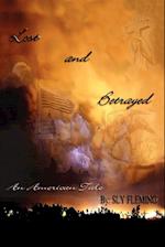 Lost & Betrayed (An American Tale)
