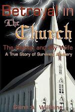 Betrayal in The Church: The Bishop and My Wife-A True Story of Surviving Adultery 