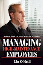 Managing High-Maintenance Employees