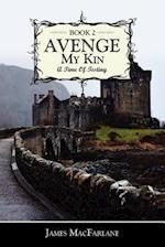 Avenge My Kin - Book 2: A Time Of Testing 