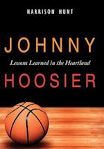Johnny Hoosier: Lessons Learned in the Heartland 