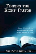 Finding the Right Pastor: Calling a Pastor in the African American Church and the Mistakes to Avoid 