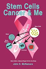 Stem Cells Cancer  and  Me