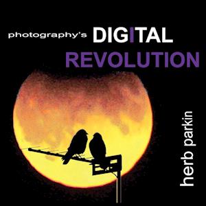 Photography's Digital Revolution