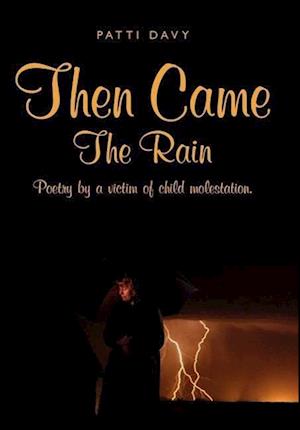 Then Came the Rain