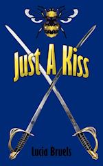 Just A Kiss