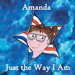 Amanda, Just the Way I Am