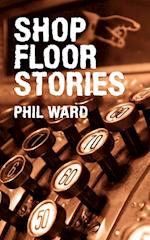 Shop Floor Stories