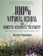 100% Natural Herbal and Domestic Resources Treatment