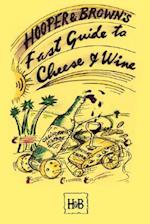 Hooper and Brown's Fast Guide To Cheese And Wine