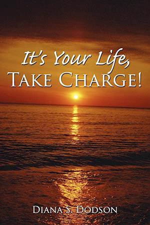 It's Your Life, Take Charge!