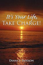 It's Your Life, Take Charge!