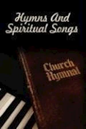 Hymns And Spiritual Songs