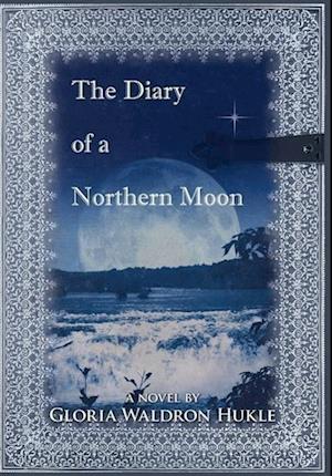 The Diary of a Northern Moon