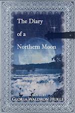 The Diary of a Northern Moon