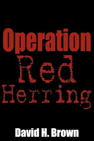 Nominering forælder Løve Få Operation Red Herring af David H. Brown som Paperback bog på engelsk -  9781434326881