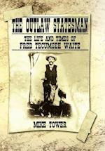 The Outlaw Statesman