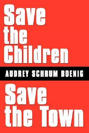 Save the Children~Save the Town