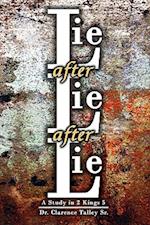 Lie after Lie after Lie: A Study in 2 Kings 5 