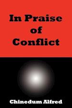 In Praise of Conflict