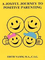 A Joyful Journey to Positive Parenting