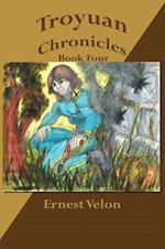 Troyuan Chronicles... Book Four