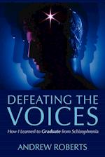 Defeating the Voices