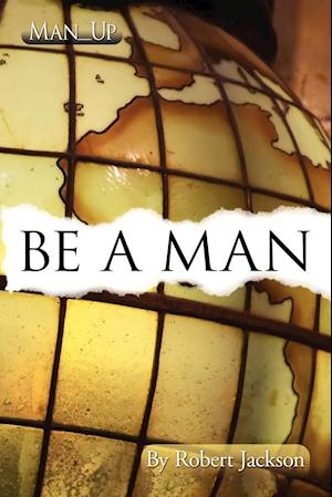 Be a Man