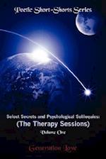 Select Secrets and Psychological Soliloquies: The Therapy Sessions: Volume One of the Poetic Short-Shorts Series 